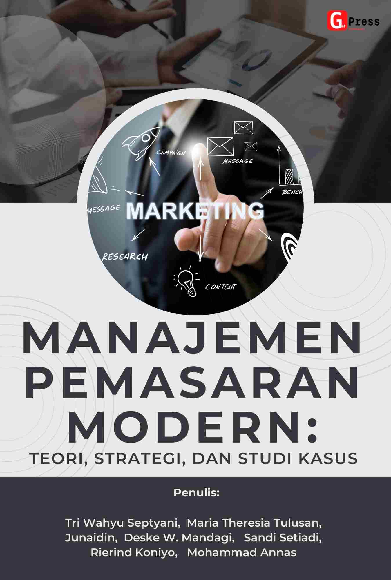Manajemen Pemasaran Modern: Teori, Strategi, Dan Studi Kasus
